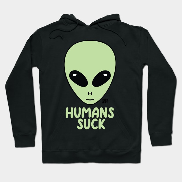 HUMANS SUCK Hoodie by toddgoldmanart